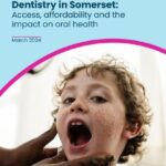 Impact on oral health report - Healthwatch Somerset