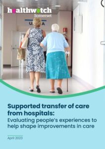 Transfer to care report - Healthwatch Somerset April 2023